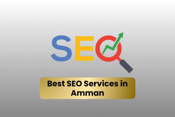 Best SEO Services in Amman: How to Dominate Google Rankings & Drive Sales