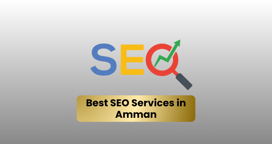 Best SEO Services in Amman Jordan