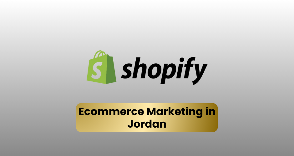 Ecommerce Marketing in Jordan: How to Grow Your Store from Zero to 10K Sales