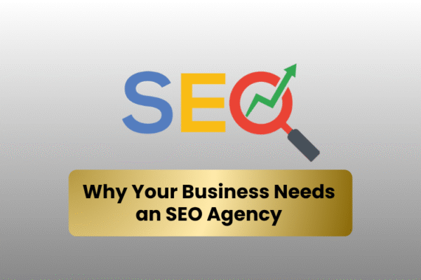 Why Your Business Needs an SEO Agency: 5 Data-Driven Reasons
