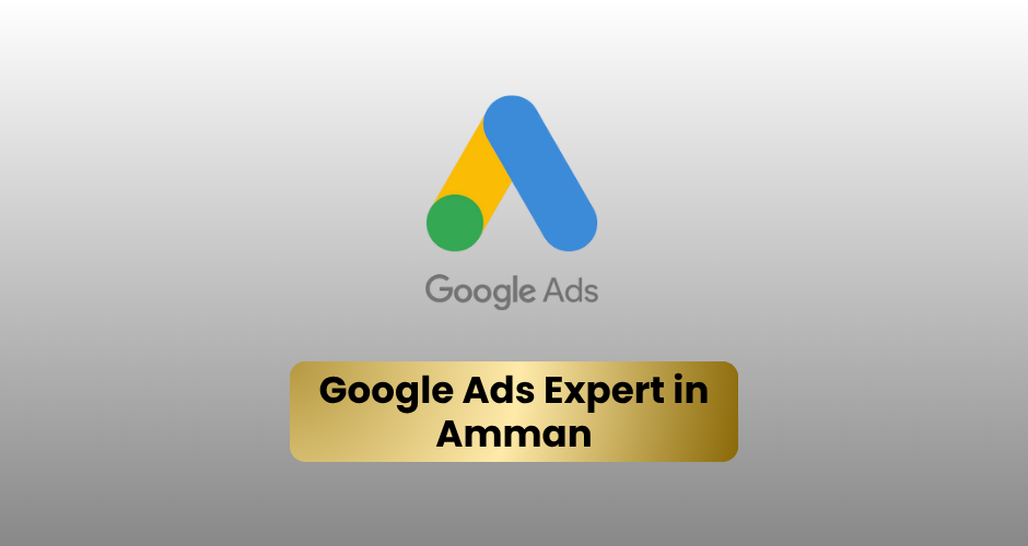 Google ads expert in Amman