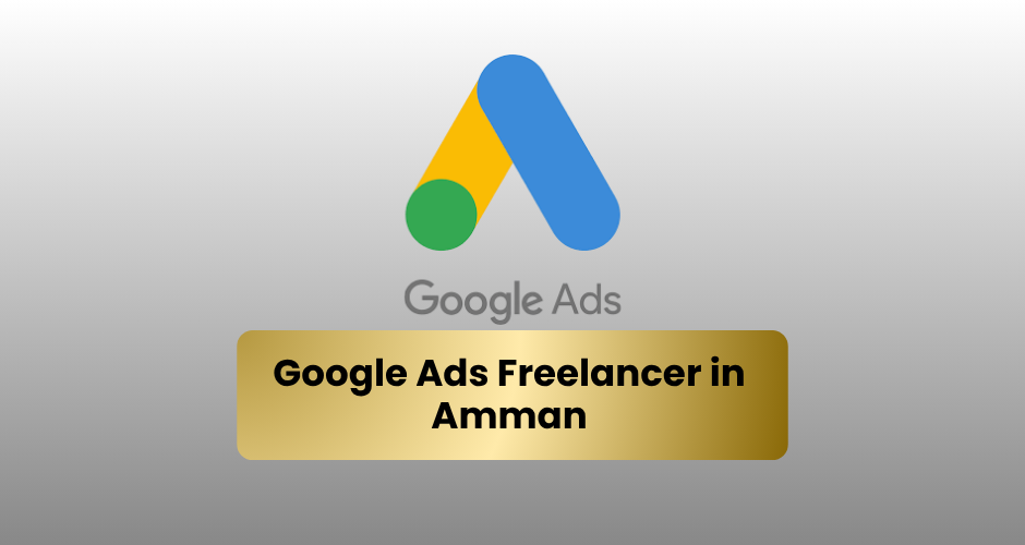 Google Ads Freelancer in Amman