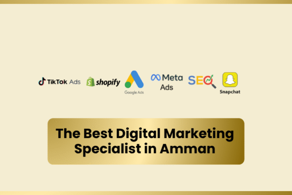 Why Businesses Need the Best Digital Marketing specialist in Amman